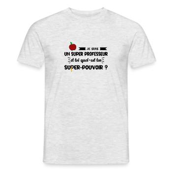 Je suis un super professeur t-shirt humour - T-shirt homme - gris chiné - Devant - AI Model Male 178 dark (178cm)