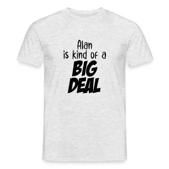 Alan ist eine große Sache - Männer T-Shirt - Grau meliert - Vorne - AI Model Male 178 dark (178cm)