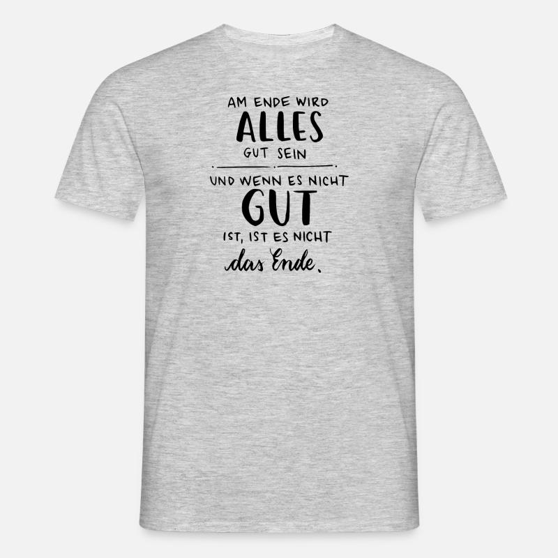 Everything will be fine - Men's T-Shirt - heather grey