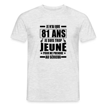 je n ai que 81 ans / cadeau anniversaire 81 ans - T-shirt homme - gris chiné - Devant - AI Model Male 178 dark (178cm)
