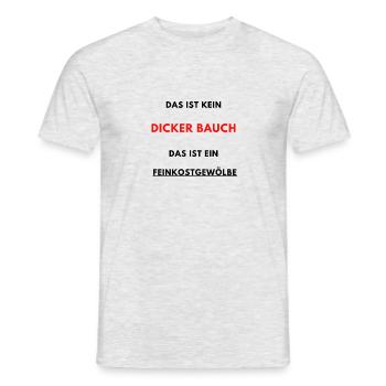 DAS IST KEIN DICKER BAUCH SONDER FEINKOSTGEWEBE - Männer T-Shirt - Grau meliert - Vorne - AI Model Male 178 dark (178cm)