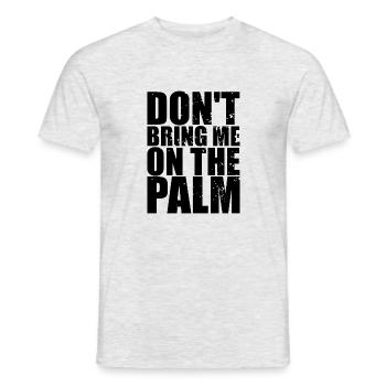 Don't bring me on the palm - schwarz - Männer T-Shirt - Grau meliert - Vorne - AI Model Male 178 dark (178cm)