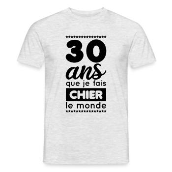 Anniversaire - 30 ans que je fais chier le monde - T-shirt homme - gris chiné - Devant - AI Model Male 178 dark (178cm)