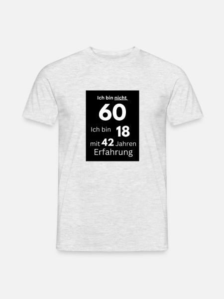 Ich bin nicht 60 - Männer T-Shirt - Grau meliert