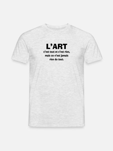 l'art c'est tout - T-shirt homme - gris chiné