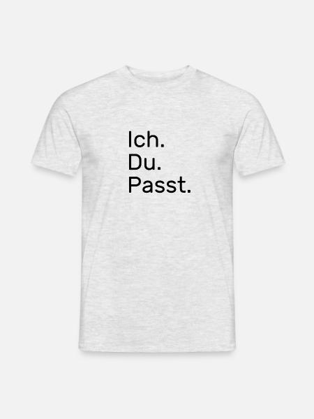 Ich. Du. Passt. - Männer T-Shirt - Grau meliert
