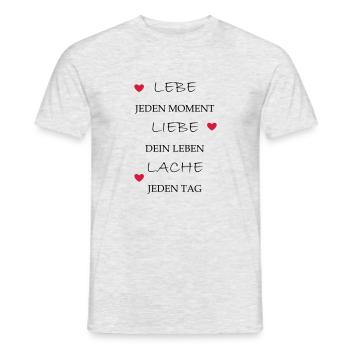 lebe liebe lache - Männer T-Shirt - Grau meliert - Vorne - AI Model Male 178 dark (178cm)