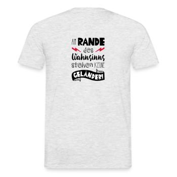 On the edge of the madness there are no railings! - Men's T-Shirt - heather grey - Back - AI Model Male 178 dark (178cm)