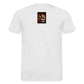 Without work, there are no "No pain no gain" knocks - Men's T-Shirt - heather grey - Back - AI Model Male 178 dark (178cm)