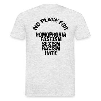 No Place for Homophobia Fascism Sexism Racism Hate - Männer T-Shirt - Grau meliert - Hinten - AI Model Male 178 dark (178cm)