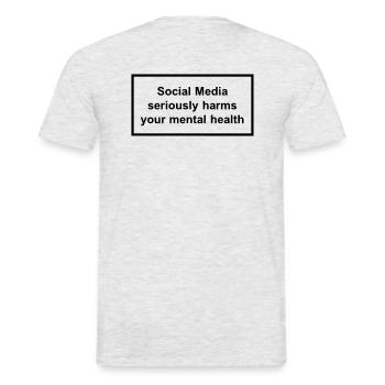 Social media seriously harms your mental health - Men's T-Shirt - heather grey - Back - AI Model Male 178 dark (178cm)