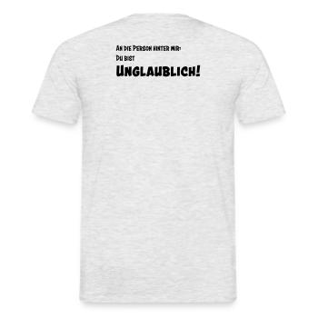 Unglaublich - Männer T-Shirt - Grau meliert - Hinten - AI Model Male 178 dark (178cm)