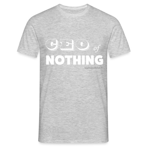 CEO of nothing - T-shirt Homme