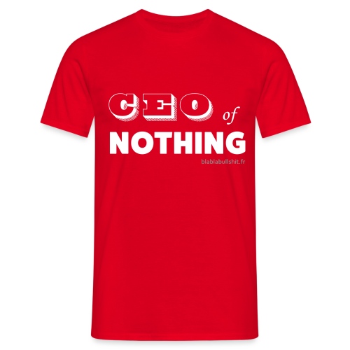 CEO of nothing - T-shirt Homme