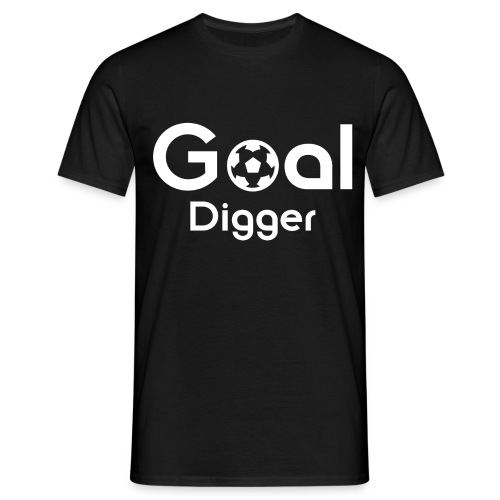 Goal Digger 2 - Men's T-Shirt