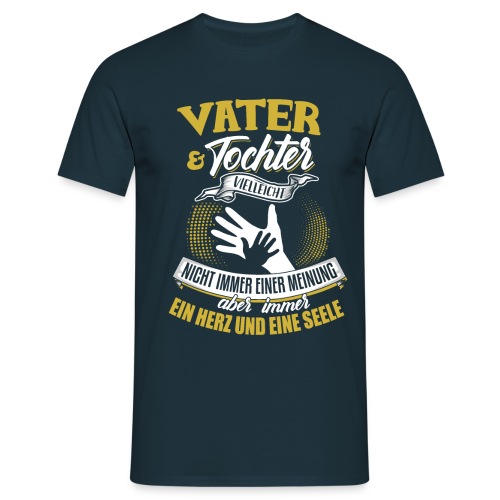 Vater Und Tochter Ein Herz Und Eine Seele - Männer T-Shirt