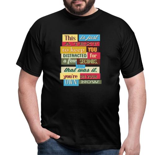Funny text - Männer T-Shirt