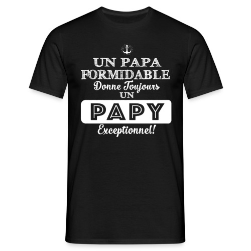 Grand Père - Papy T shirt - Un Papa Formidable - T-shirt Homme