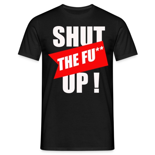 shut ! - T-shirt Homme