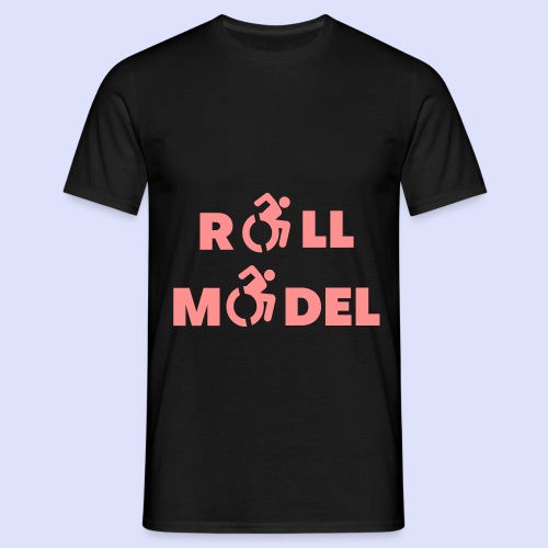Every wheelchair user is a roll model * - Men's T-Shirt