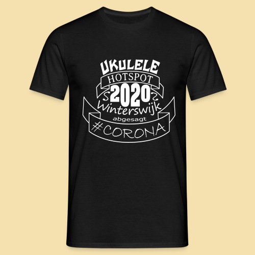 Ukulele Hotspot Winterswijk 2020 abgesagt #CORONA - Männer T-Shirt