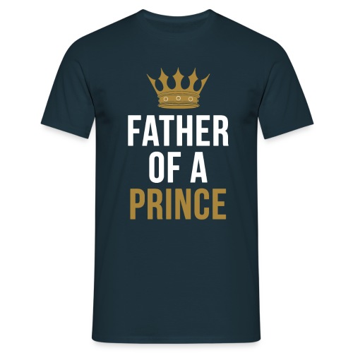 Father Of A Prince - Männer T-Shirt