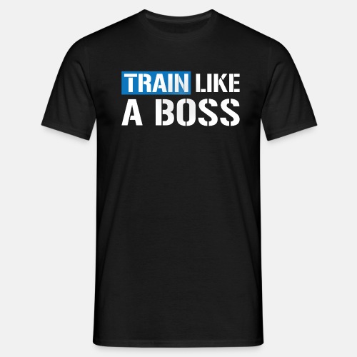 Train like a boss