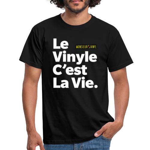 Le Vinyle C'est La Vie - T-shirt Homme