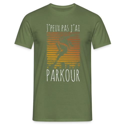 J'peux pas j'ai parkour cadeau Parkour humour - T-shirt Homme