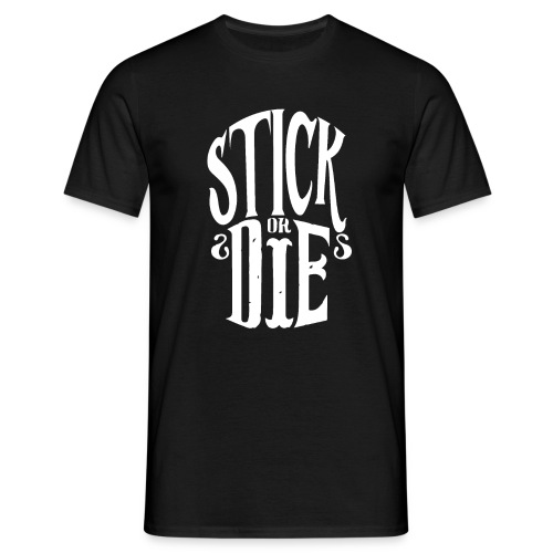 Stick Or Die cadeau parkour freerun - T-shirt Homme