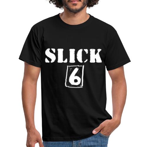 Slick Six - Männer T-Shirt