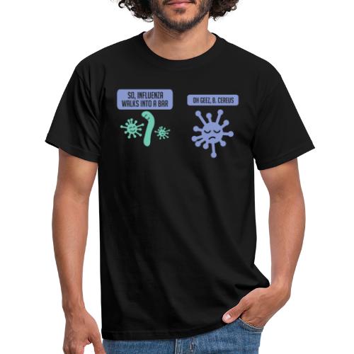 Influenza geht in eine Bar - Lustiges Wissenschaft - Männer T-Shirt