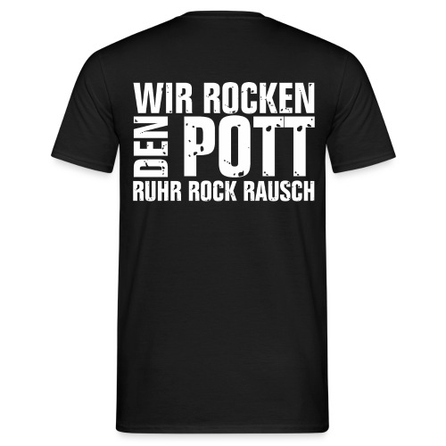 Wir Rocken den Pott - Männer T-Shirt
