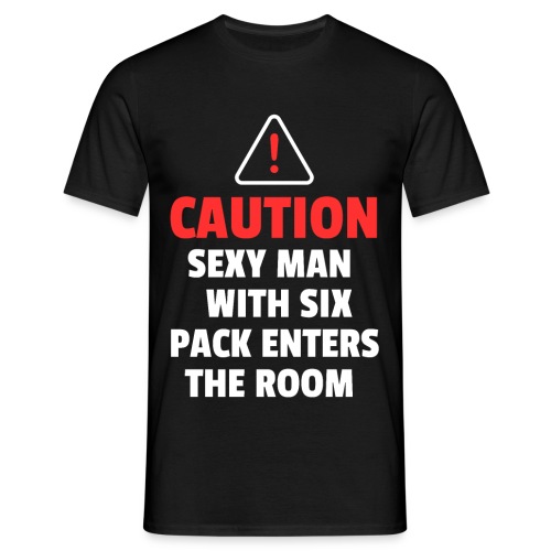 Caution Sexy Man With Six Pack Geschenk - Männer T-Shirt