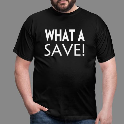 What a save - T-shirt til herrer