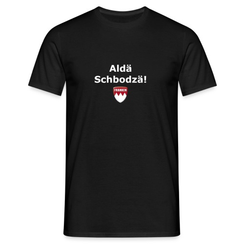 tshirt ff schbodza - Männer T-Shirt