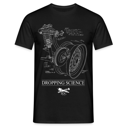 DROPPING SCIENCE - Men's T-Shirt