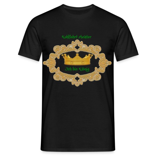 Kohlfahrt König Mann - Männer T-Shirt