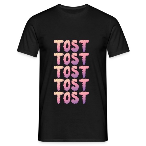 TOSTTOSTTOSTTOSTTOSTTOST - Men's T-Shirt