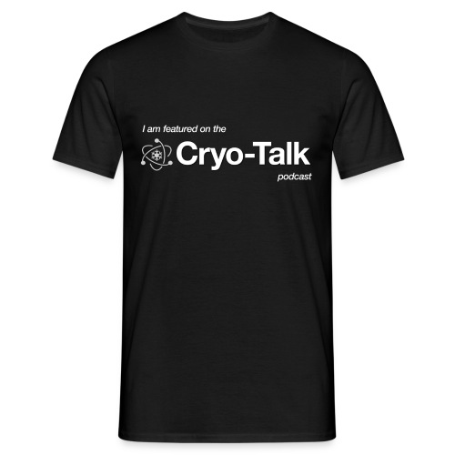 I am featured on the Cryo-Talkpodcast - Men's T-Shirt