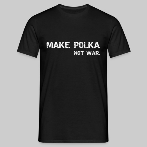 Spendenaktion: MAKE POLKA NOT WAR - T-shirt Homme