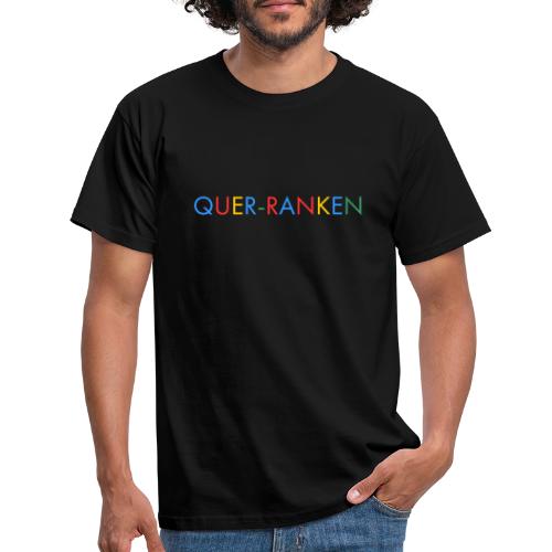 quer ranken - Männer T-Shirt