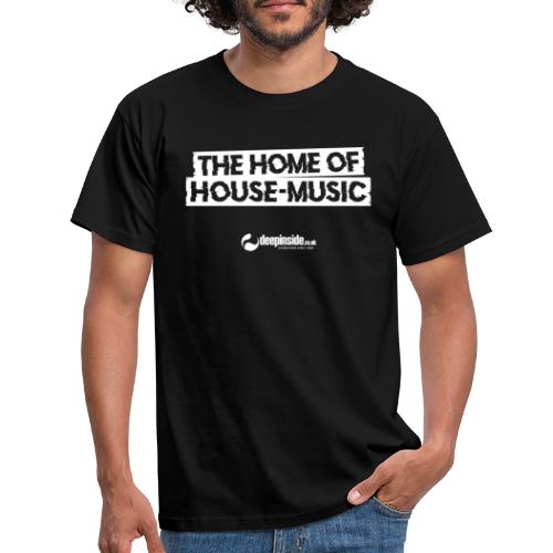 The home of House-Music since 2005 white - Men's T-Shirt
