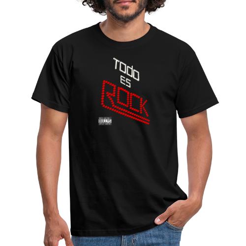 Camiseta Todo es Rock - Bullys Rock and Roll - Camiseta hombre