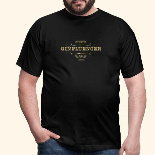 Gin Design lustiger Spruch Ginfluencer Gold - Männer T-Shirt