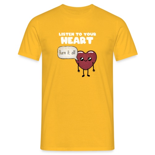 Listen to your heart - Men's T-Shirt