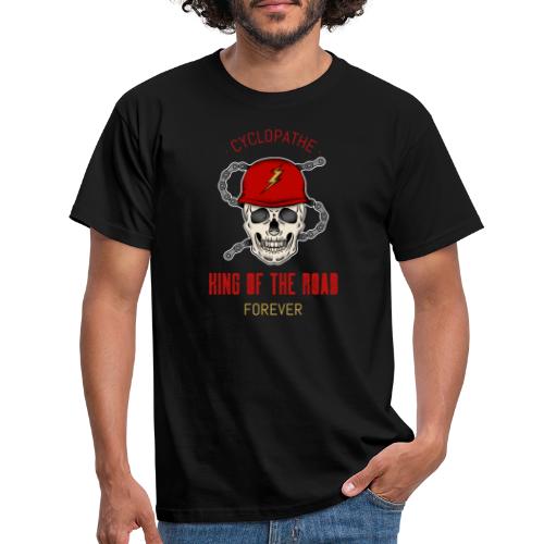 Cyclopathe King of the road forever - T-shirt Homme