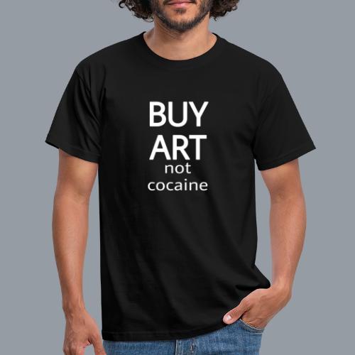 BUY ART NOT COCAINE (blanco) - Camiseta hombre