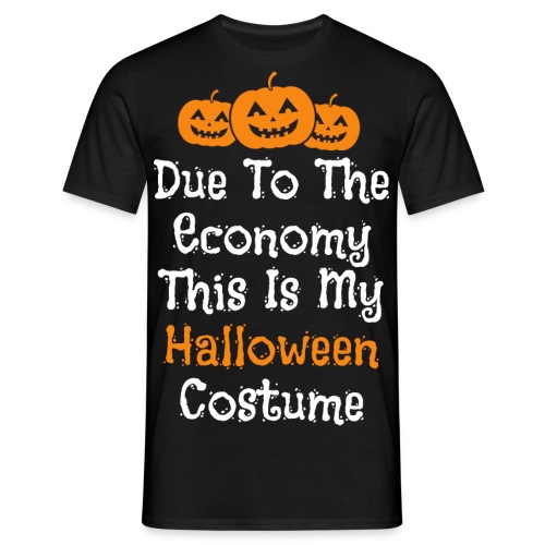 Taloustilanteesta johtuen tää on mun Halloweenasu - Miesten t-paita