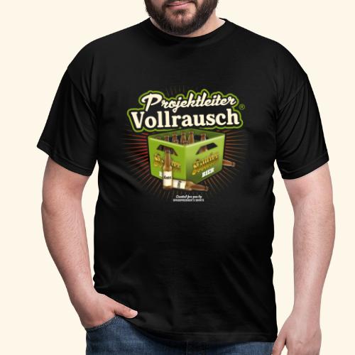 Projektleiter Vollrausch® - Männer T-Shirt